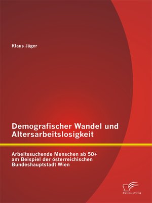 cover image of Demografischer Wandel und Altersarbeitslosigkeit